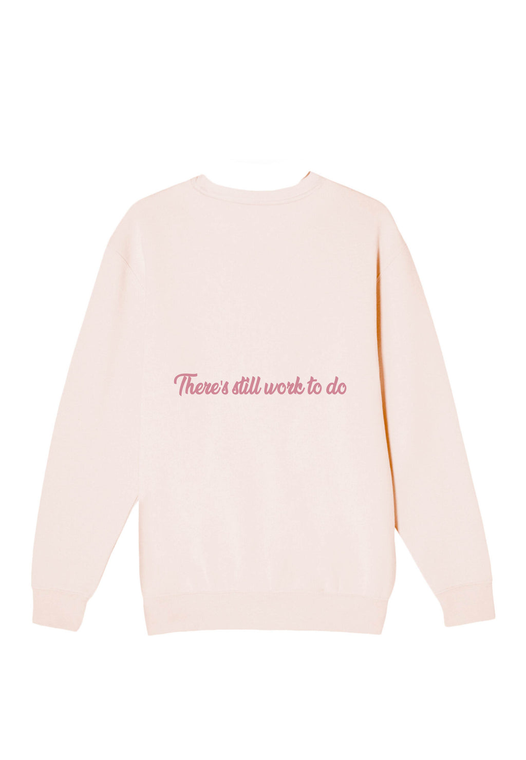 Doing the damn thing - Pale Pink Sweatshirt